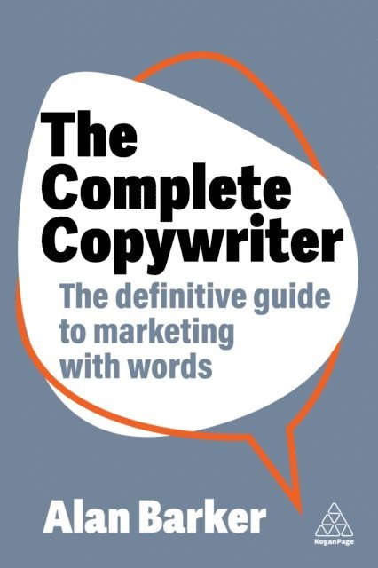 Alan Barker - Complete Copywriter, E-bok