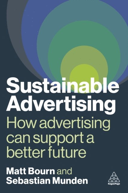 Matt Bourn, Sebastian Munden - Sustainable Advertising, E-bok