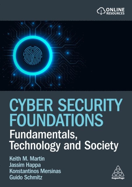 Keith Martin, Jassim Happa, Konstantinos Mersinas, Guido Schmitz - Cyber Security Foundations, E-bok