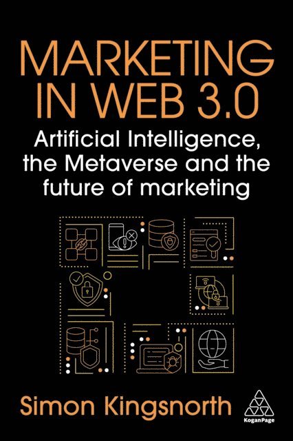 Simon Kingsnorth - Marketing in Web 3.0, E-bok
