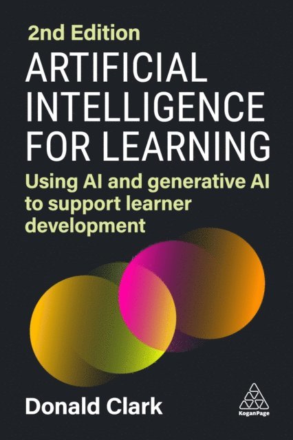 Donald Clark - Artificial Intelligence for Learning, E-bok