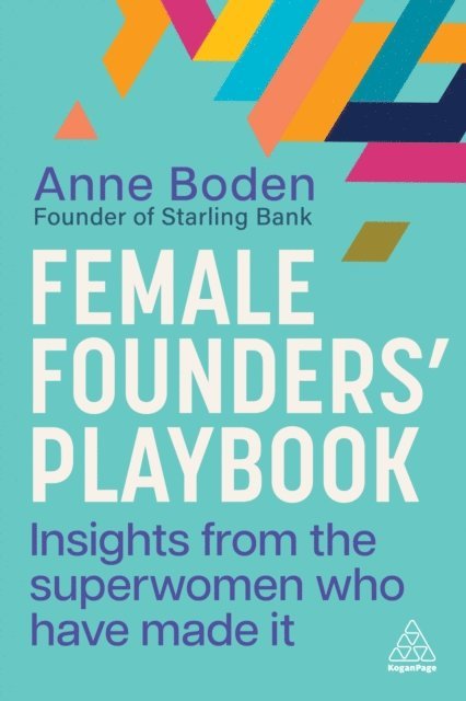 Anne Boden - Female Founders’ Playbook, E-bok