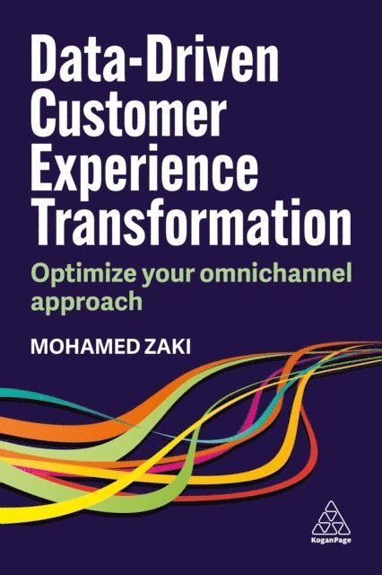 Mohamed Zaki - Data-Driven Customer Experience Transformation, E-bok