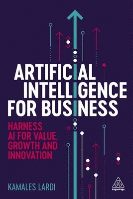 Kamales Lardi - Artificial Intelligence for Business, Häftad. Tillgänglighet: Lägg i varukorg