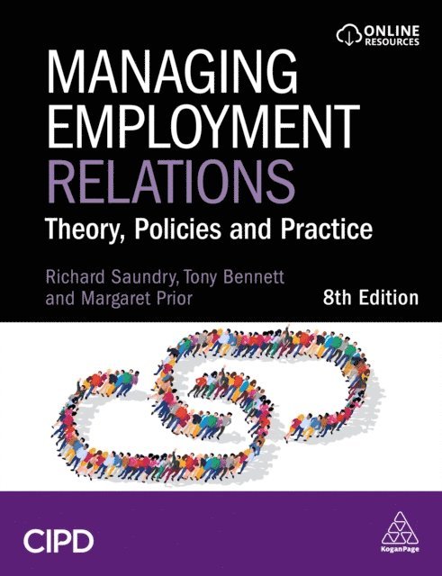 Tony Bennett, Richard Saundry, Margaret Prior - Managing Employment Relations, E-bok