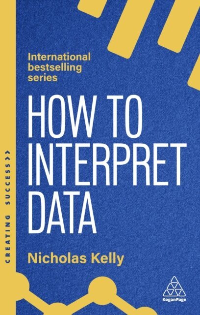 Nicholas Kelly - How to Interpret Data, E-bok. Tillgänglighet: Lägg i varukorg