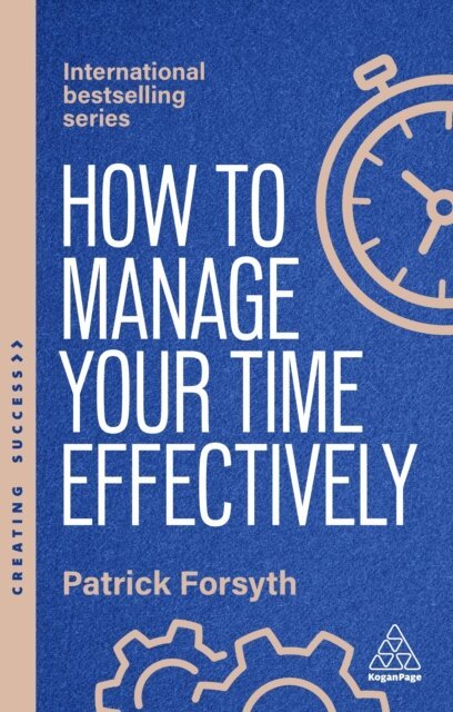 Patrick Forsyth - How to Manage Your Time Effectively, E-bok
