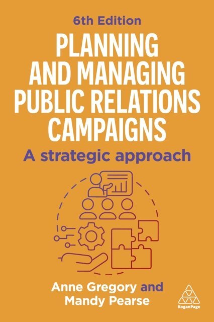 Mandy Pearse, Anne Gregory - Planning and Managing Public Relations Campaigns, E-bok