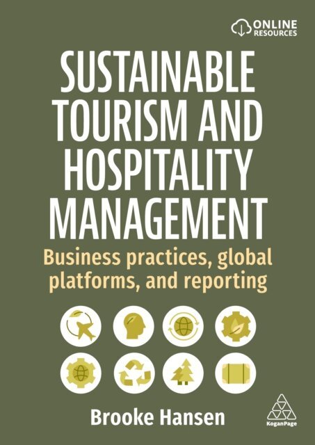 Brooke Hansen - Sustainable Tourism and Hospitality Management, E-bok