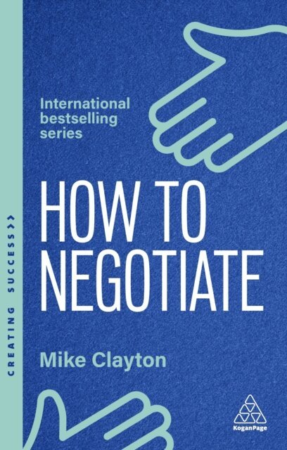 Mike Clayton - How to Negotiate, E-bok