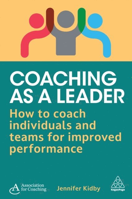 Jennifer Kidby, (AC) Association for Coaching - Coaching as a Leader, E-bok