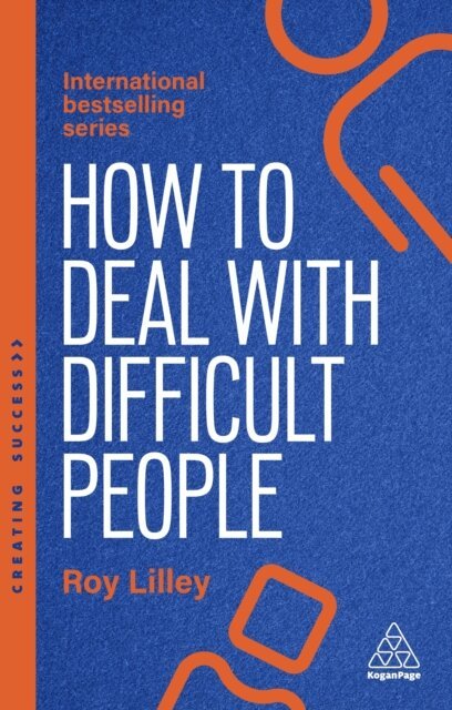 Roy Lilley - How to Deal with Difficult People, E-bok