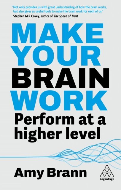 Amy Brann - Make Your Brain Work, E-bok