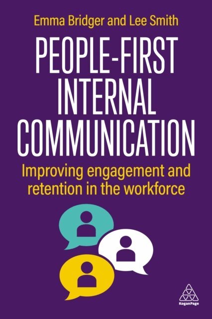 Emma Bridger, Lee Smith - People-First Internal Communication, E-bok