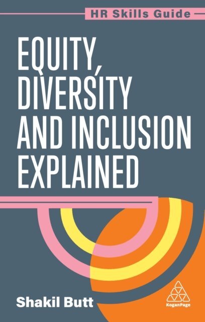 Shakil Butt - Equity, Diversity and Inclusion Explained, E-bok