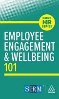 Kogan Page Editorial - Employee Engagement and Wellbeing 101, Inbunden. Tillgänglighet: Lägg i varukorg