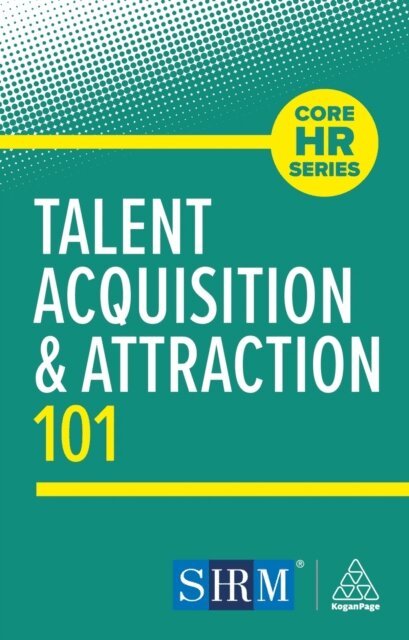 Kogan Page Editorial - Talent Acquisition and Attraction 101, E-bok. Tillgänglighet: Lägg i varukorg