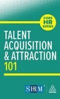 Kogan Page Editorial - Talent Acquisition and Attraction 101, Inbunden. Tillgänglighet: Lägg i varukorg