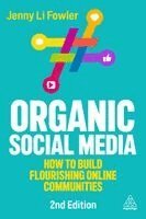Jenny Li Fowler - Organic Social Media, Häftad. Tillgänglighet: Kommande