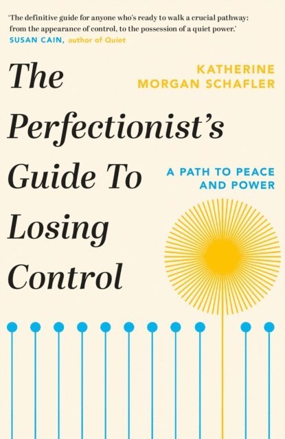 Katherine Morgan Schafler - Perfectionist's Guide to Losing Control, E-bok