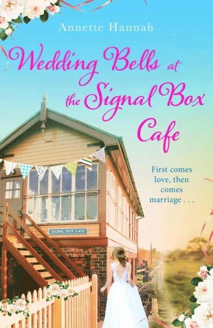 Annette Hannah - Wedding Bells at the Signal Box Cafe, E-bok