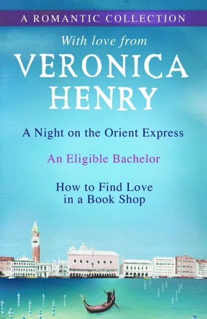 Veronica Henry - Romantic Collection, E-bok