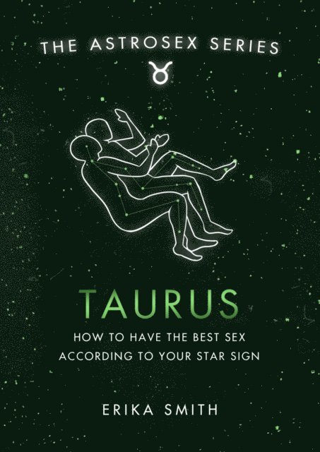 Erika W. Smith - Astrosex: Taurus, E-bok. Tillgänglighet: Lägg i varukorg
