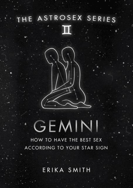 Erika W. Smith - Astrosex: Gemini, E-bok. Tillgänglighet: Lägg i varukorg