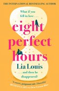 Eight Perfect Hours