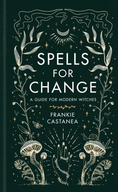 Frankie Castanea - Spells for Change, E-bok