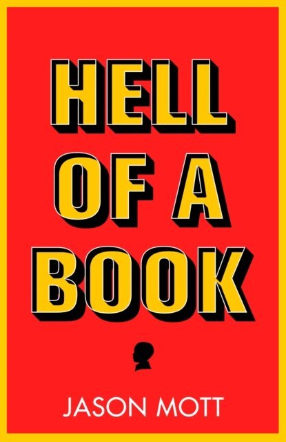 Jason Mott - Hell of a Book, E-bok