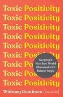 Whitney Goodman - Toxic Positivity, Häftad. Tillgänglighet: Kommande