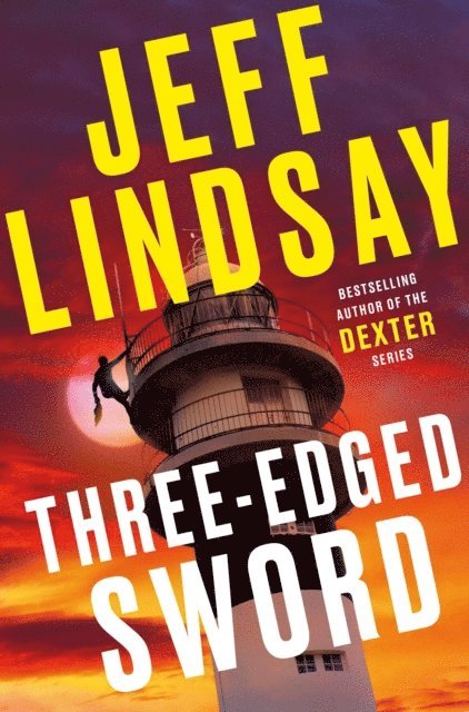 Jeff Lindsay - Three-Edged Sword, E-bok