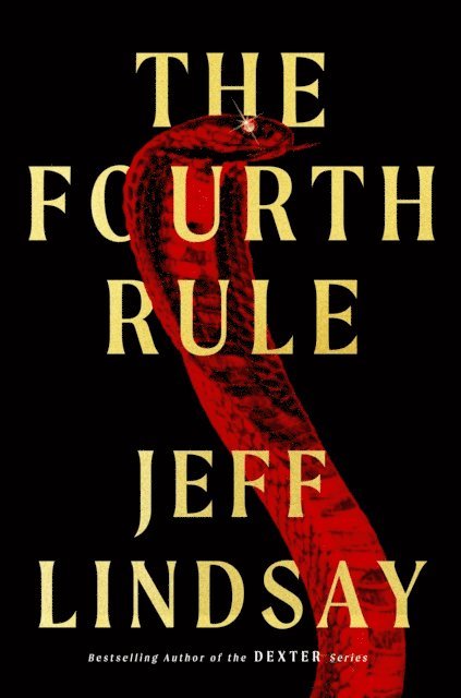 Jeff Lindsay - Fourth Rule, E-bok