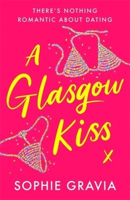 Sophie Gravia - Glasgow Kiss, Häftad