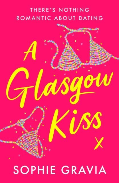 Sophie Gravia - Glasgow Kiss, E-bok