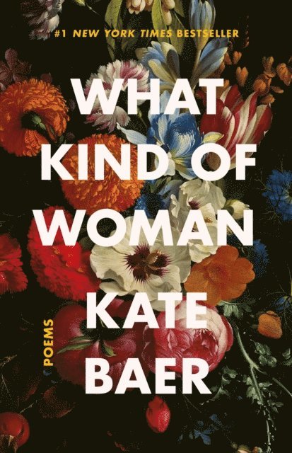 Kate Baer - What Kind of Woman, E-bok