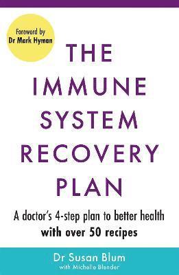 Susan Blum M.D., M.P.H - Immune System Recovery Plan, Häftad