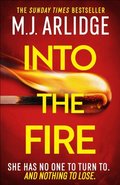 Into the Fire