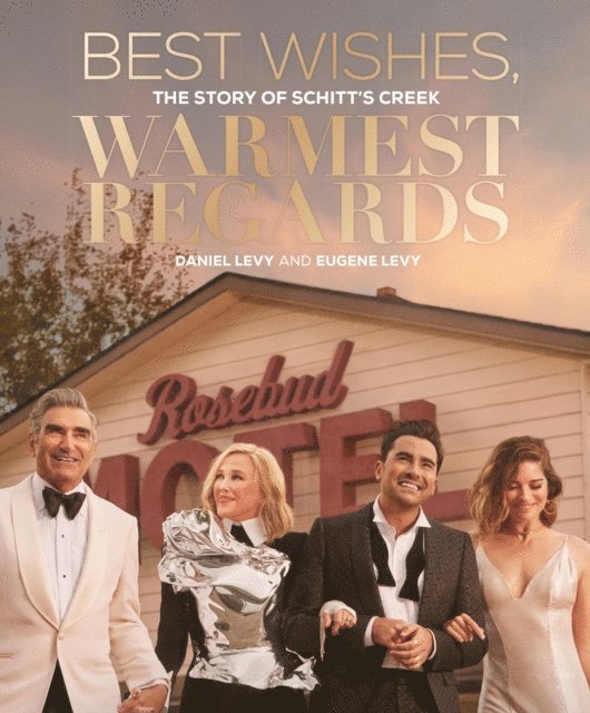 Eugene Levy, Daniel Levy - Best Wishes, Warmest Regards, E-bok