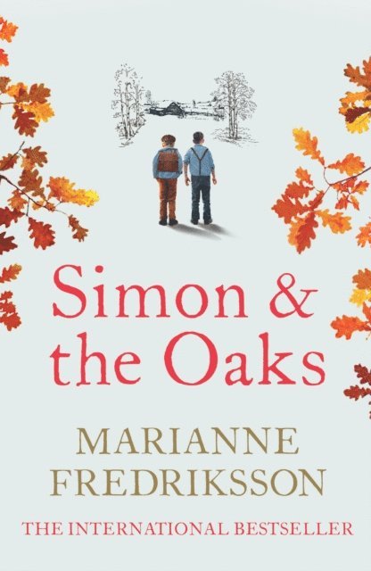 Marianne Fredriksson - Simon And The Oaks, E-bok