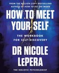 How to Meet Your Self