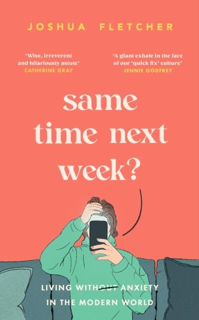 Joshua Fletcher - Same Time Next Week?, E-bok