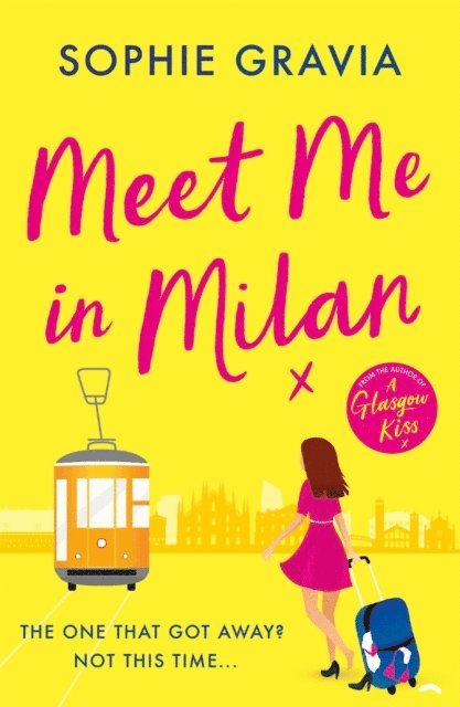 Sophie Gravia - Meet Me in Milan, E-bok