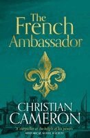 Christian Cameron - French Ambassador, Inbunden. Tillgänglighet: Kommande