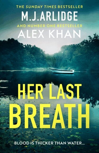 Alex Khan, M. J. Arlidge - Her Last Breath, E-bok