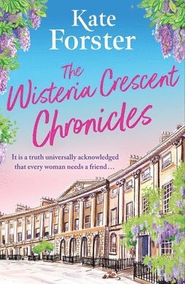 Kate Forster - Wisteria Crescent Chronicles, Häftad