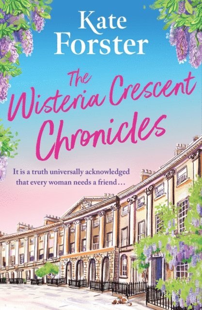 Kate Forster - Wisteria Crescent Chronicles, E-bok