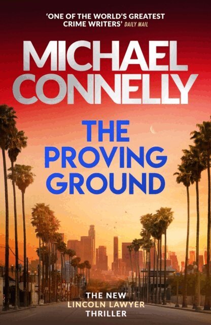 Michael Connelly - Proving Ground, E-bok