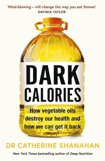 Catherine Shanahan - Dark Calories, E-bok